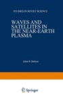 Image for Waves and Satellites in the Near-Earth Plasma