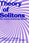 Image for Theory of Solitons : The Inverse Scattering Method