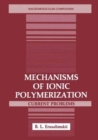 Image for Mechanisms of Ionic Polymerization