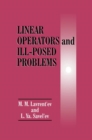 Image for Linear Operators and Ill-Posed Problems