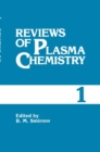 Image for Reviews of Plasma Chemistry : Volume 1