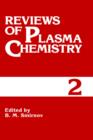 Image for Reviews of Plasma Chemistry