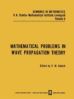 Image for Mathematical Problems in Wave Propagation Theory