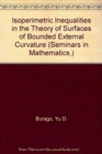 Image for Isoperimetric Inequalities in the Theory of Surfaces of Bounded External Curvature