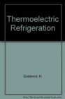 Image for Thermoelectric Refrigeration