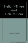 Image for Helium-Three and Helium-Four