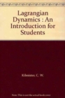Image for Lagrangian Dynamics : An Introduction for Students