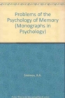 Image for Problems of the Psychology of Memory