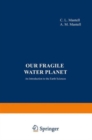 Image for Our Fragile Water Planet : An Introduction to the Earth Sciences