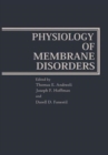 Image for Physiology of Membrane Disorders