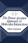Image for The Donor-Acceptor Approach to Molecular Interactions