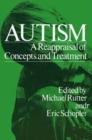 Image for Autism : A Reappraisal of Concepts and Treatment