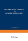 Image for Modern Developments in Powder Metallurgy