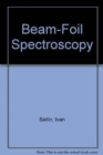 Image for Beam-Foil Spectroscopy