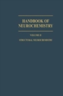 Image for Handbook of Neurochemistry : v. 2 : Structural Neurochemistry