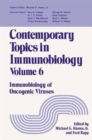 Image for Contemporary Topics in Immunobiology : Immunobiology of Oncogenic Viruses