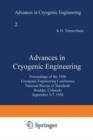 Image for Advances in Cryogenic Engineering : Proceedings of the 1956 Cryogenic Engineering Conference National Bureau of Standards Boulder, Colorado September 5-7 1956