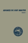 Image for Advances in X-Ray Analysis : Volume 4 Proceedings of the Ninth Annual Conference on Application of X-Ray Analysis Held August 10-12 1960