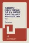 Image for Turbulent Fluxes Through the Sea Surface, Wave Dynamics, and Prediction