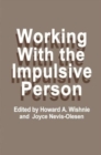 Image for Working with the Impulsive Person