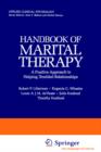 Image for Handbook of Marital Therapy: A Positive Approach to Helping Troubled Relationships