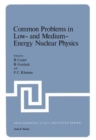 Image for Common Problems in Low- and Medium-Energy Nuclear Physics