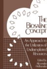 Image for The Biosaline Concept : An Approach to the Utilization of Underexploited Resources