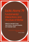 Image for Exotic Atoms ’79 Fundamental Interactions and Structure of Matter