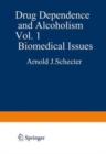 Image for Drug Dependence and Alcoholism : Volume 1 Biomedical Issues