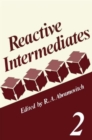 Image for Reactive Intermediates : Volume 2
