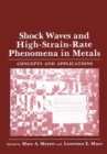 Image for Shock Waves and High-Strain-Rate Phenomena in Metals