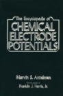 Image for The Encyclopedia of Chemical Electrode Potentials
