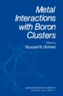 Image for Metal Interactions with Boron Clusters