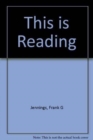 Image for This is Reading
