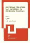 Image for Electronic Structure and Properties of Hydrogen in Metals