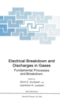 Image for Electrical Breakdown and Discharges in Gases : Part A Fundamental Processes and Breakdown