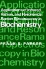 Image for Applications of Infrared, Raman, and Resonance Raman Spectroscopy in Biochemistry