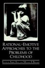 Image for Rational-Emotive Approaches to the Problems of Childhood