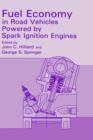 Image for Fuel Economy : in Road Vehicles Powered by Spark Ignition Engines