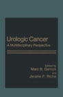 Image for Urologic Cancer : A Multidisciplinary Approach