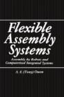 Image for Flexible Assembly Systems : Assembly by Robots and Computerized Integrated Systems