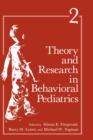 Image for Theory and Research in Behavioral Pediatrics : Volume 2