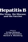 Image for Hepatitis B : The Virus, the Disease, and the Vaccine