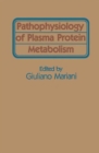 Image for Pathophysiology of Plasma Protein Metabolism