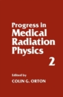 Image for Progress in Medical Radiation Physics