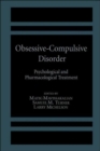Image for Obsessive-Compulsive Disorder : Psychological and Pharmacological Treatment