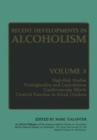Image for Recent Developments in Alcoholism : High-Risk Studies, Prostaglandins and Leukotrienes, Cardiovascular Effects, Cerebral Function in Social Drinkers