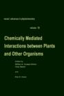 Image for Chemically Mediated Interactions between Plants and Other Organisms