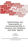 Image for Epidemiology and Quantitation of Environmental Risk in Humans from Radiation and Other Agents
