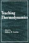Image for Teaching Thermodynamics